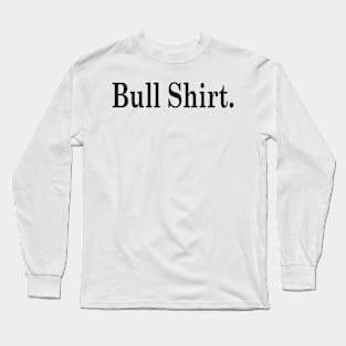 Bull Shirt. v2 Long Sleeve T-Shirt